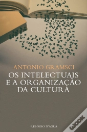 Os Intelectuais e a Organização da Cultura