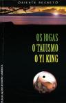 Os Iogas - O Tauismo - O Yi King