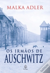 Capa do artigo Os Irmãos De Auschwitz