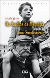 Capa do artigo Os Jardins da Memória Seguido de Amar Simplesmente