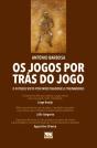 Os Jogos por Trás do Jogo - Preview