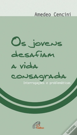 Capa do artigo Os Jovens Desafiam a Vida Consagrada