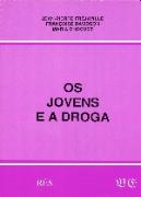 Os Jovens e a Droga