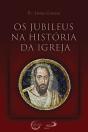 Os Jubileus na História da Igreja - Preview