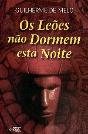 Os Leões não Dormem esta Noite - Preview