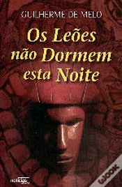 Capa do artigo Os Leões não Dormem esta Noite