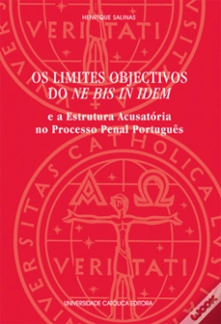 Capa do artigo Os Limites Objectivos do Ne Bis In Idem e a Estrutura Acusatória no Processo Penal Português