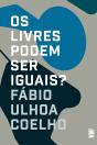 Os Livres Podem Ser Iguais? - Preview