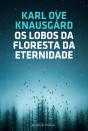 Os Lobos da Floresta da Eternidade - Preview