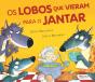 Os Lobos que Vieram para Jantar - Preview
