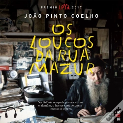 Capa do artigo Os Loucos Da Rua Mazur (Prémio Leya 2017)
