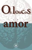 Os Loucos e o Amor