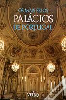 Os Mais Belos Palácios de Portugal