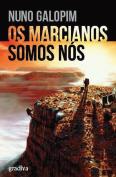 Os Marcianos Somos Nós