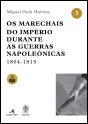 Os Marechais do Império durante as Guerras Napoleónicas 1804-1815 - Preview