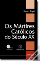 Os Mártires Católicos do Século XX
