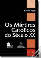 Capa do artigo Os Mártires Católicos do Século XX
