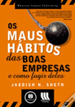 Capa do artigo Os maus hábitos das boas empresas... e como fugir deles