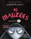 Os Mauzões - Episódio 11