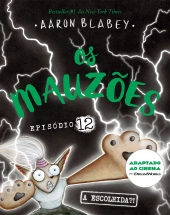 Os Mauzões - Episódio 12