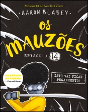 Capa do artigo Os Mauzões - Episódio 14