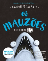 Os Mauzões - Episódio 15