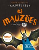 Os Mauzões - Episódio 16
