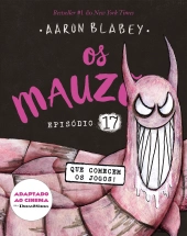 Os Mauzões - Episódio 17