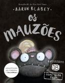 Os Mauzões - Episódio 18