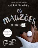 Os Mauzões - Episódio 20