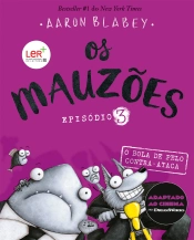 Capa do artigo Os Mauzões - Episódio 3