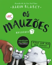 Capa do artigo Os Mauzões - Episódio 7