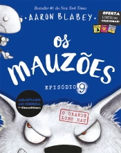 Capa do artigo Os Mauzões - Episódio 9