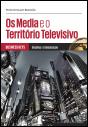Os Media e o Território Televisivo - Preview