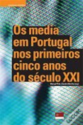 Os Media em Portugal nos Primeiros Cinco Anos do Século XXI