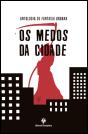 Os Medos da Cidade - Preview