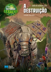 Os Mega B.A.Y.T.E.S. - A destruição