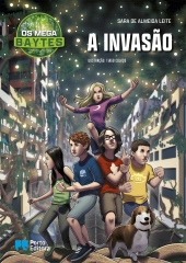 Os Mega B.A.Y.T.E.S. - A invasão