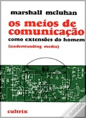 Capa do artigo Os Meios de Comunicação como Extensões do Homem