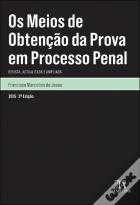 Os Meios de Obtenção da Prova em Processo Penal