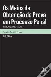 Os Meios de Obtenção da Prova em Processo Penal