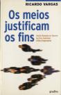 Os Meios Justificam os Fins - Preview