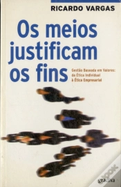 Capa do artigo Os Meios Justificam os Fins