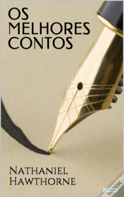 Capa do artigo Os Melhores Contos De Nathaniel Hawthorne