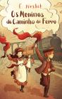 Os Meninos Do Caminho De Ferro - Preview