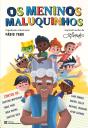 Os Meninos Maluquinhos - Preview