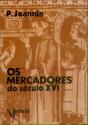Os Mercadores do Século XVI - Preview