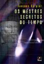 Os Mestres Secretos do Tempo - Preview