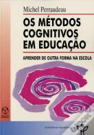 Os Métodos Cognitivos em Educação
