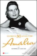 Os Meus 30 Anos com Amália